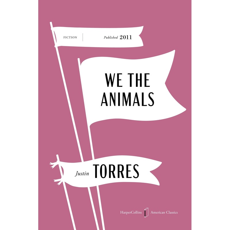 We the Animals American Classics Edition