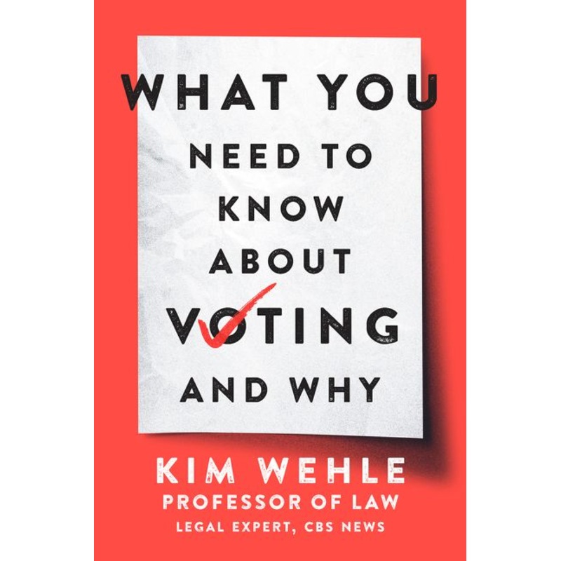 What You Need to Know About Voting–and Why