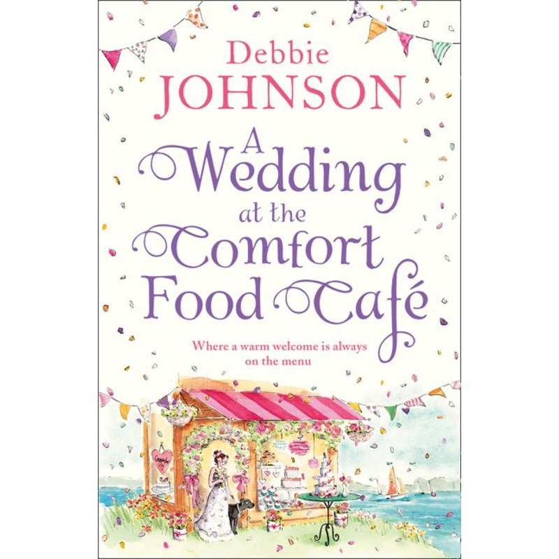 A Wedding at the Comfort Food Caf (The Comfort Food Caf, Book 6)