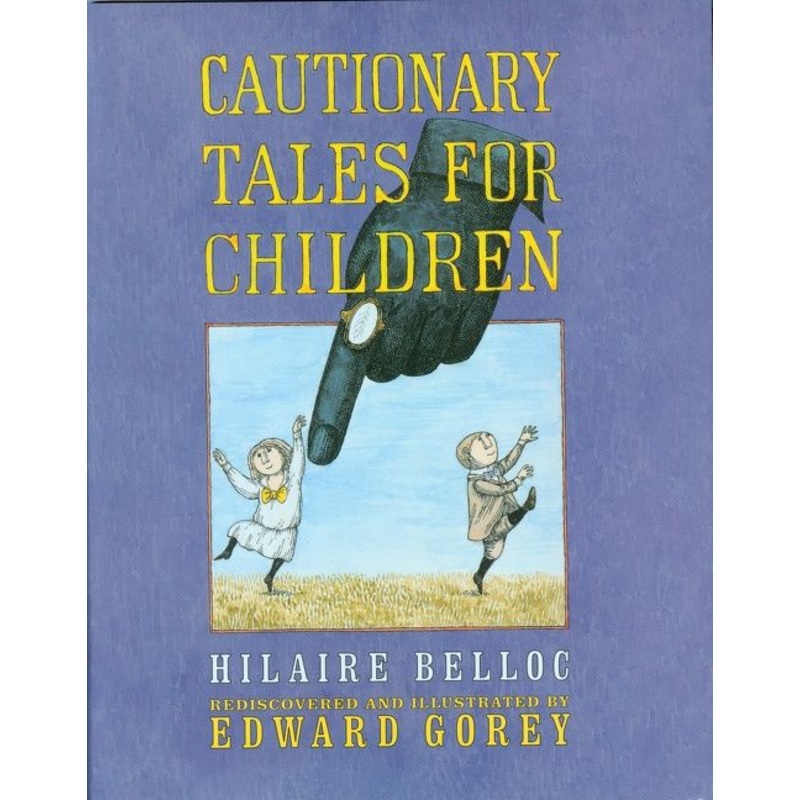 Cautionary Tales For Children