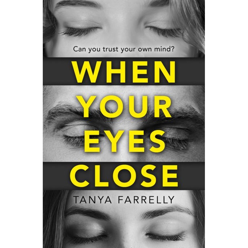When Your Eyes Close