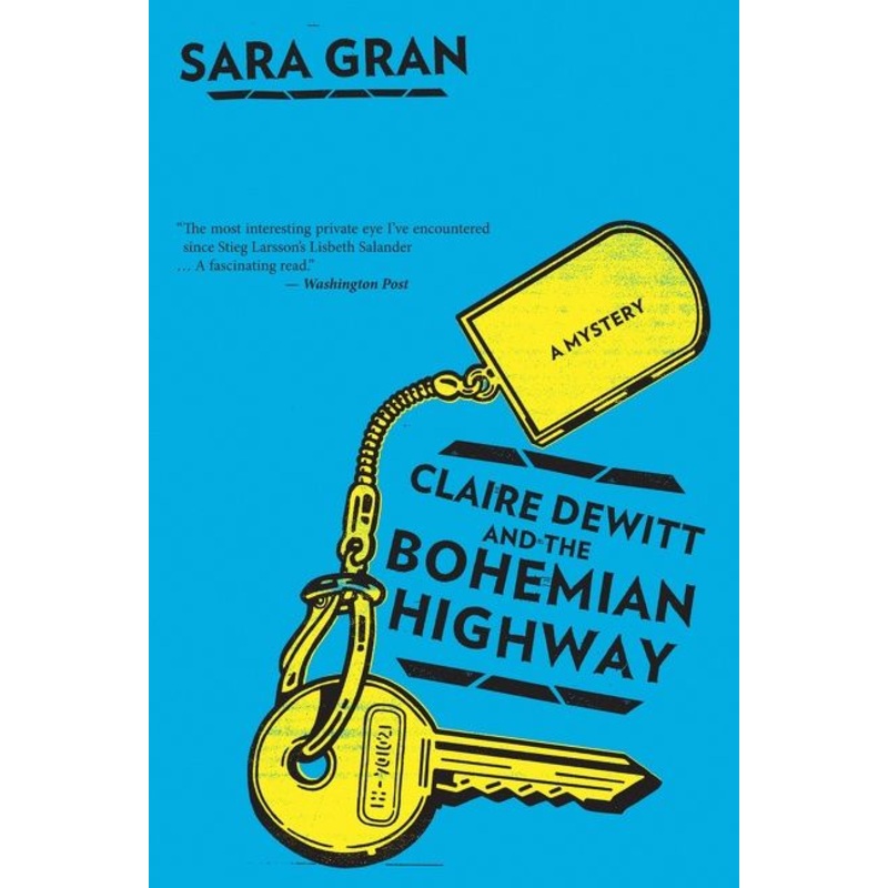 Claire Dewitt And The Bohemian Highway