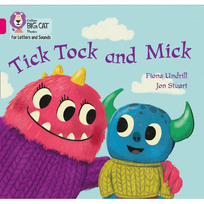Collins Big Cat Phonics for Letters and Sounds  Tick Tock and Mick: Band 01B/Pink B