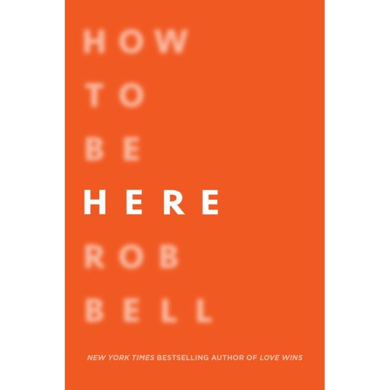 How to Be Here