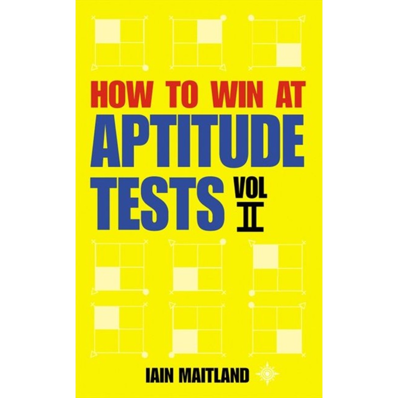 How to Win at Aptitude Tests Vol II