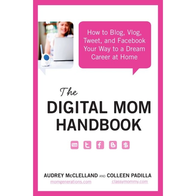 The Digital Mom Handbook
