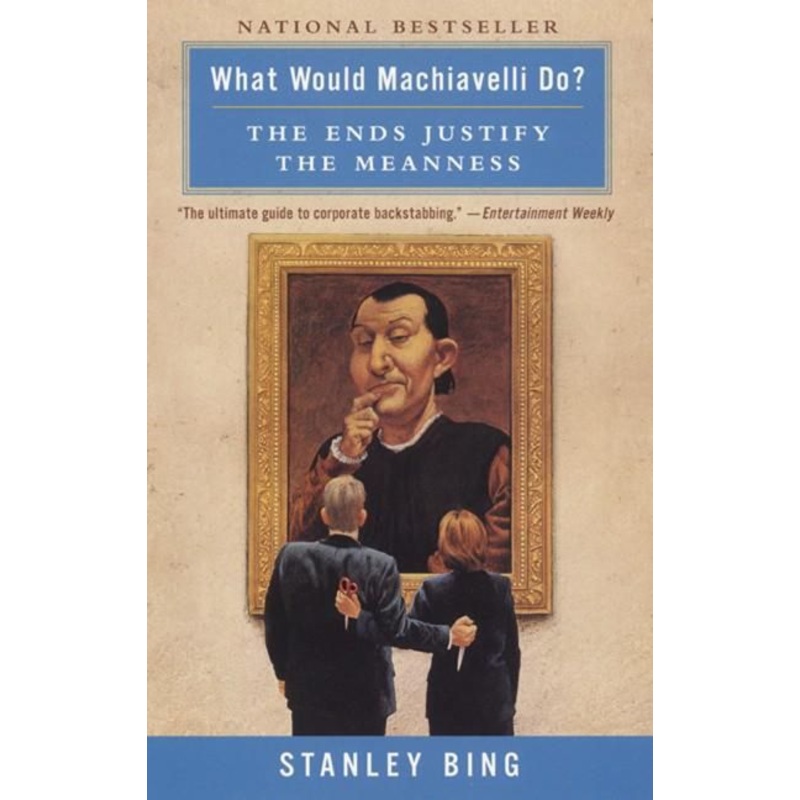 What Would Machiavelli Do?