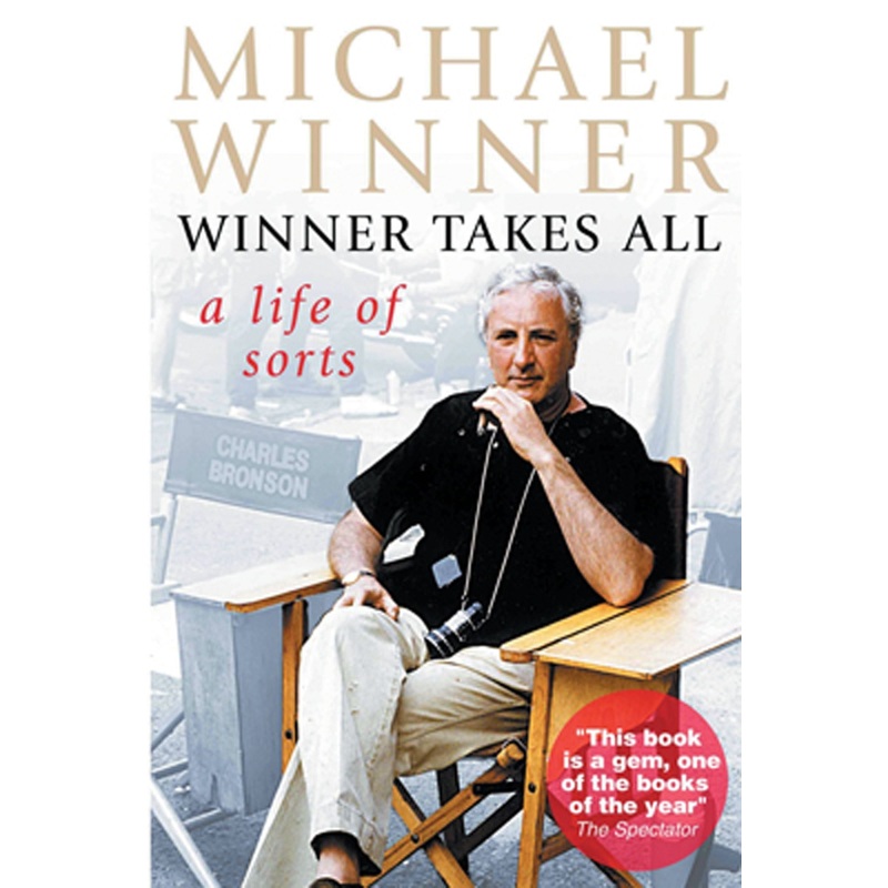 Michael Winner: Winner Takes All