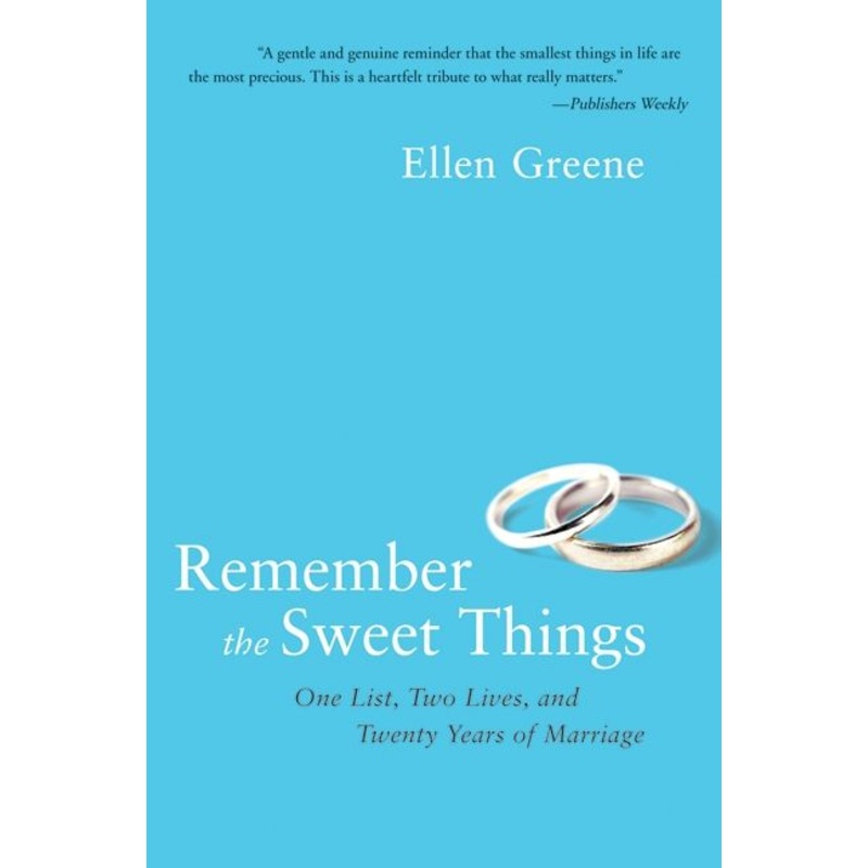 Remember the Sweet Things