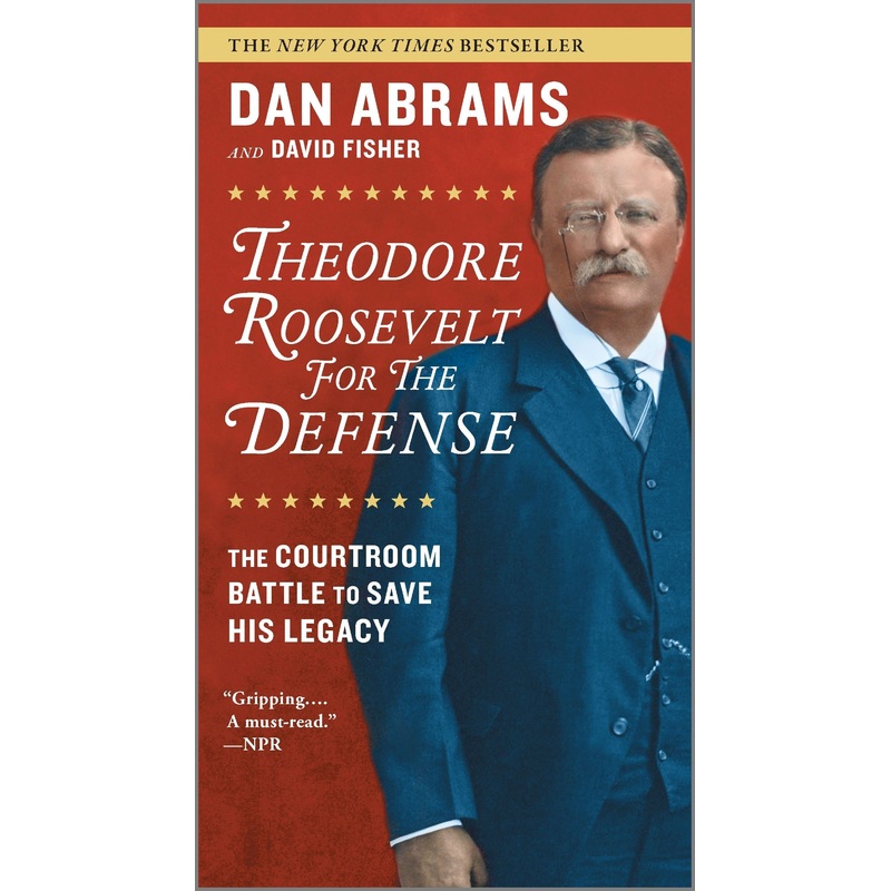 Theodore Roosevelt for the Defense