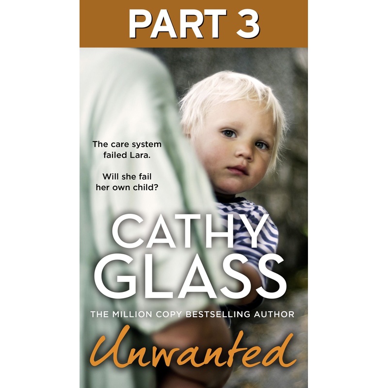 Unwanted: Part 3 of 3: The care system failed Lara. Will she fail her own child?