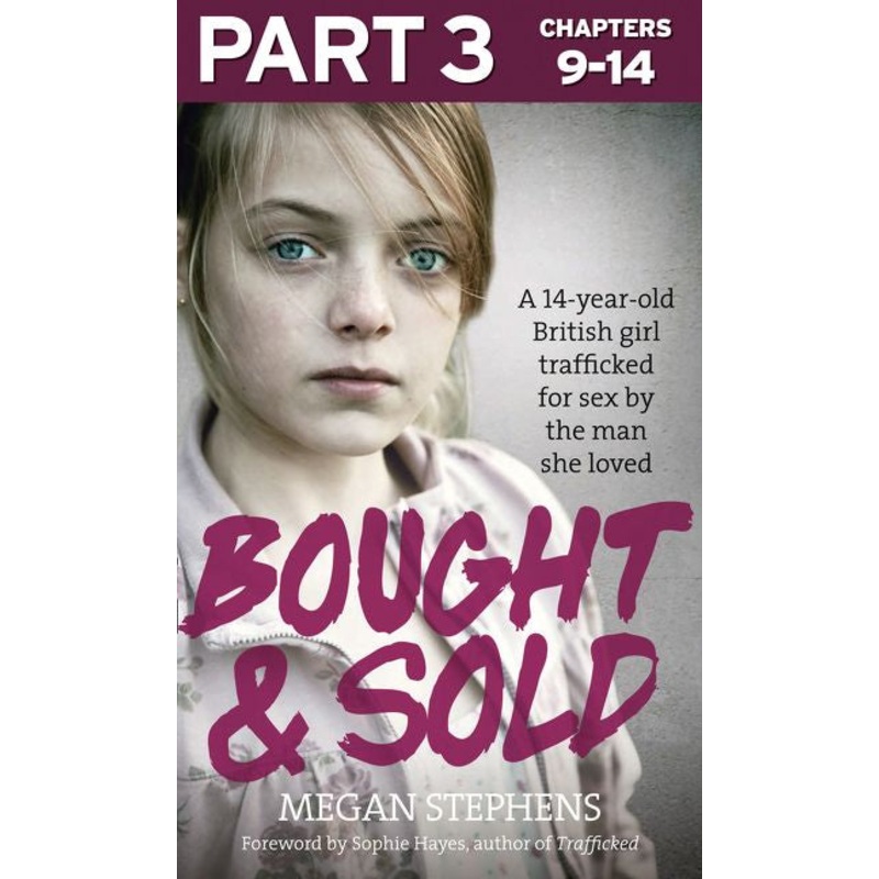 Bought and Sold (Part 3 of 3)