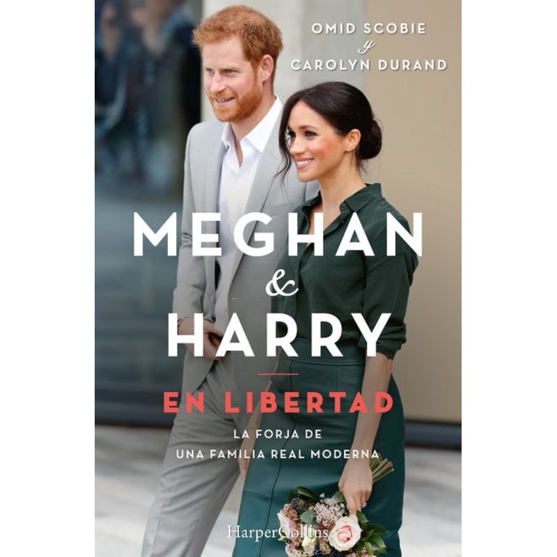 Meghan y Harry. En Libertad (Finding Freedom – Spanish Edition)