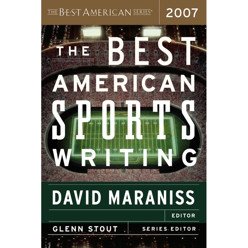 The Best American Sports Writing 2007