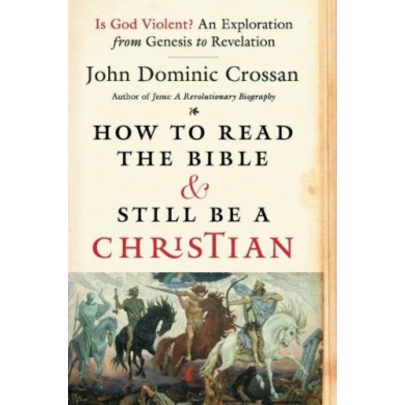 How To Read The Bible And Still Be A Christian