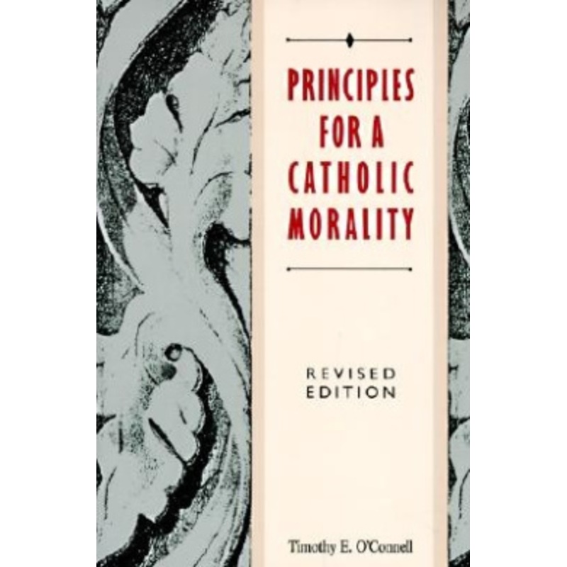 Principles for a Catholic Morality