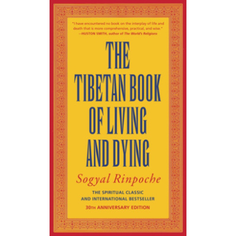 The Tibetan Book of Living and Dying