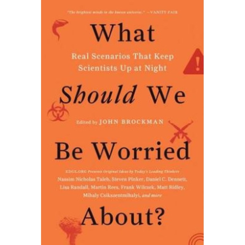 What Should We Be Worried About?