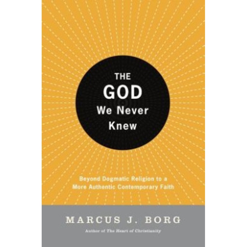 The God We Never Knew