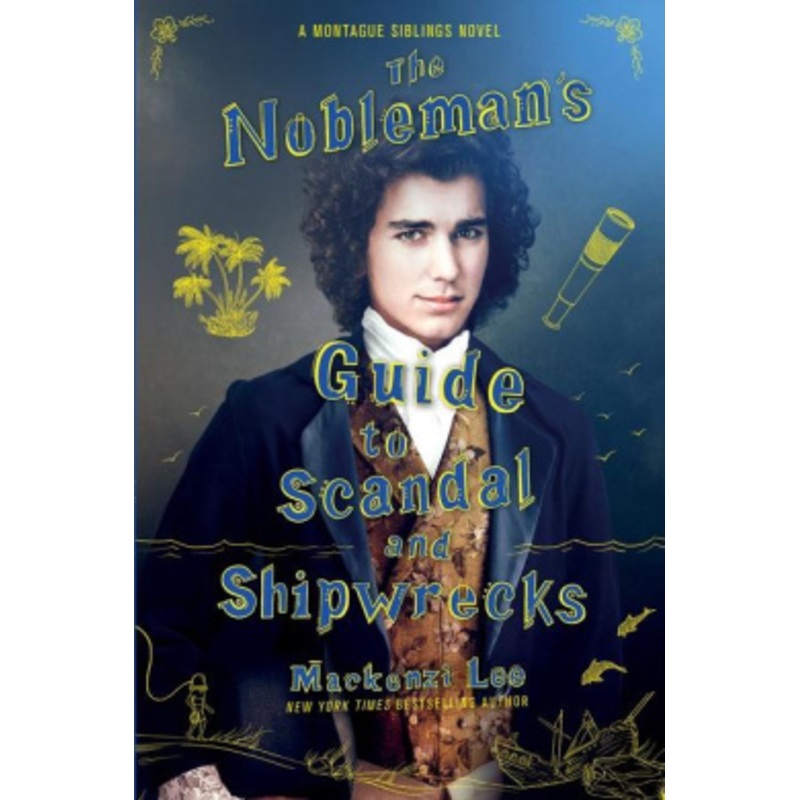The Nobleman’s Guide to Scandal and Shipwrecks