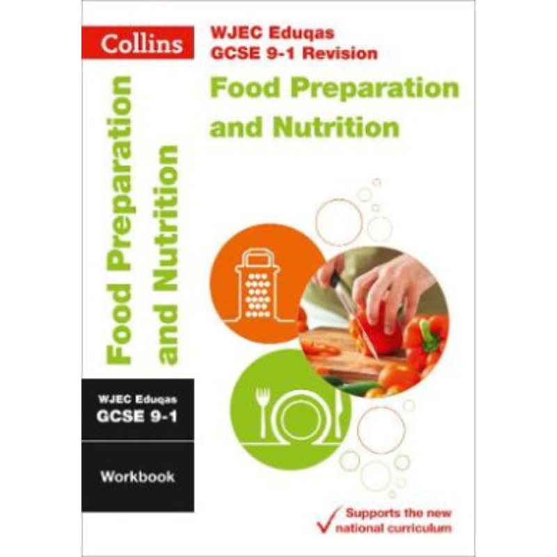 WJEC Eduqas GCSE 9-1 Food Preparation and Nutrition Workbook