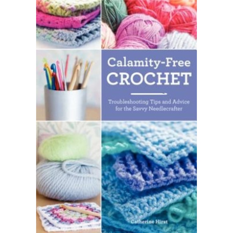 Calamity-Free Crochet