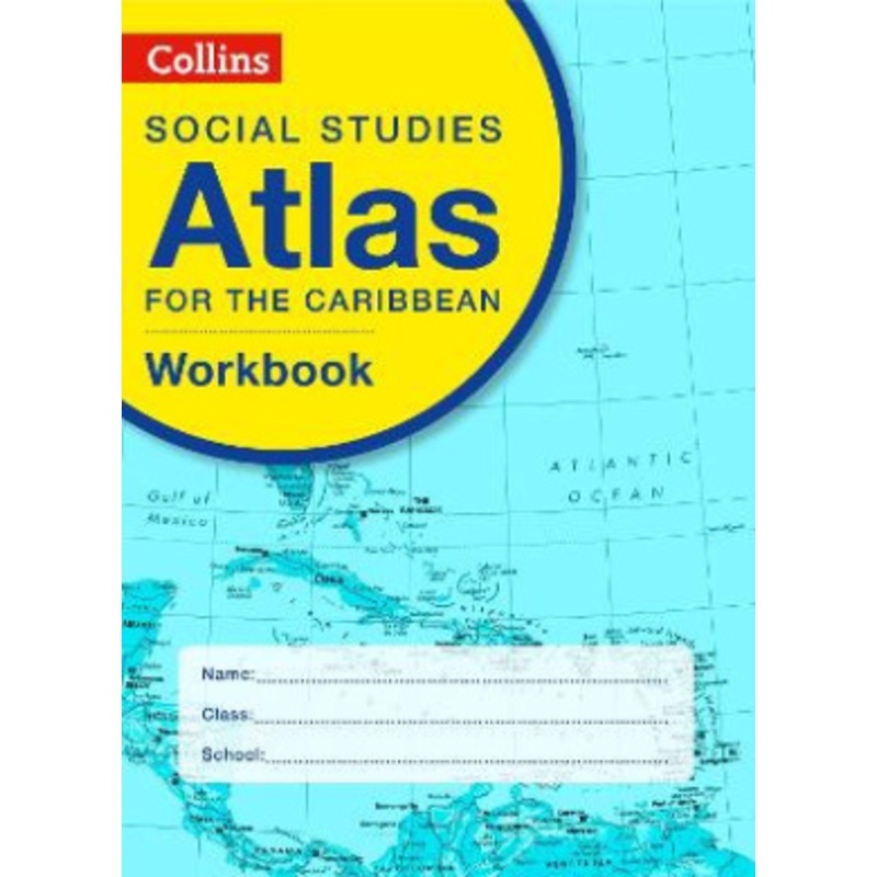 Collins Social Studies Atlas for the Caribbean Workbook