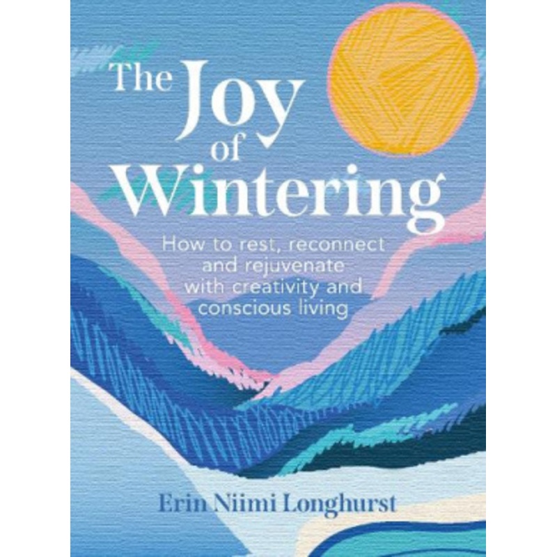 The Joy of Wintering