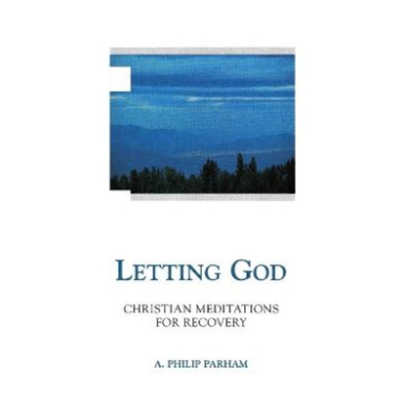 Letting God – Revised Edition