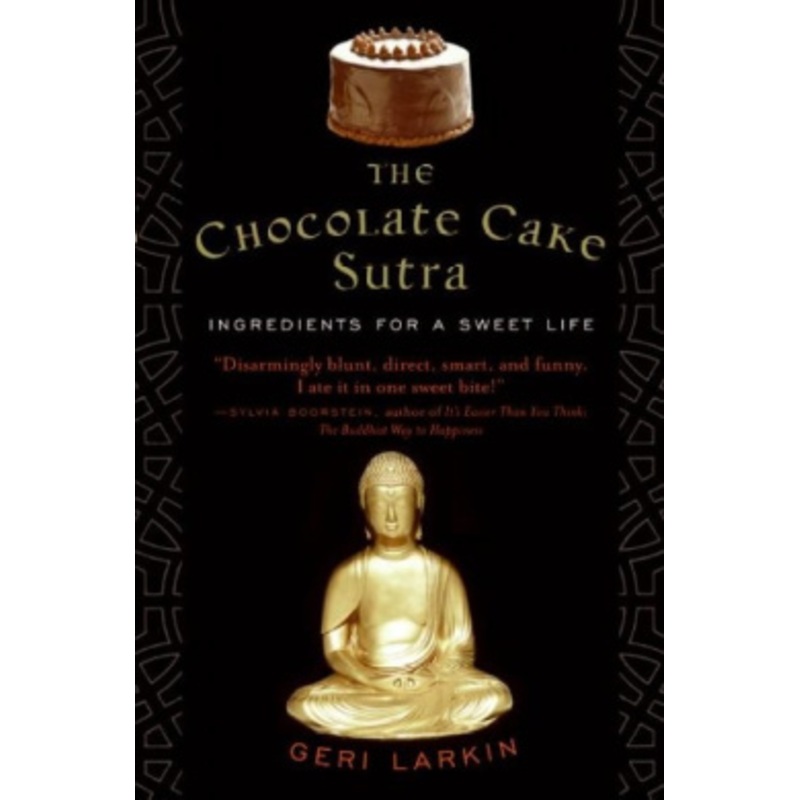 The Chocolate Cake Sutra