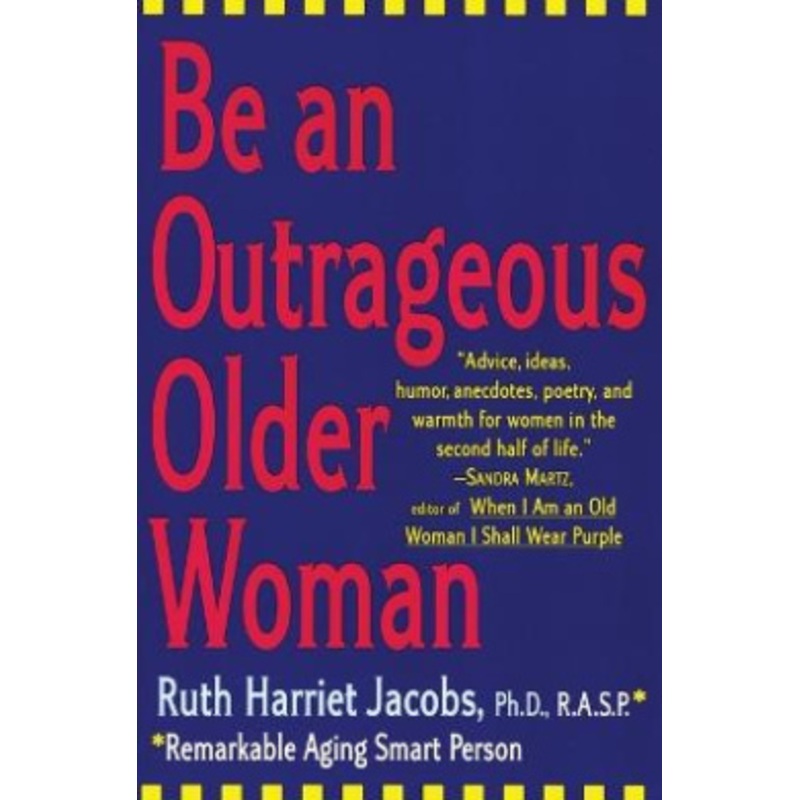 Be an Outrageous Older Woman