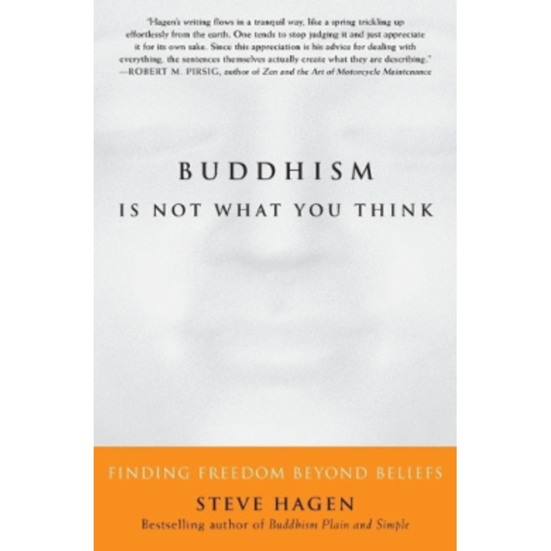 Buddhism Is Not What You Think