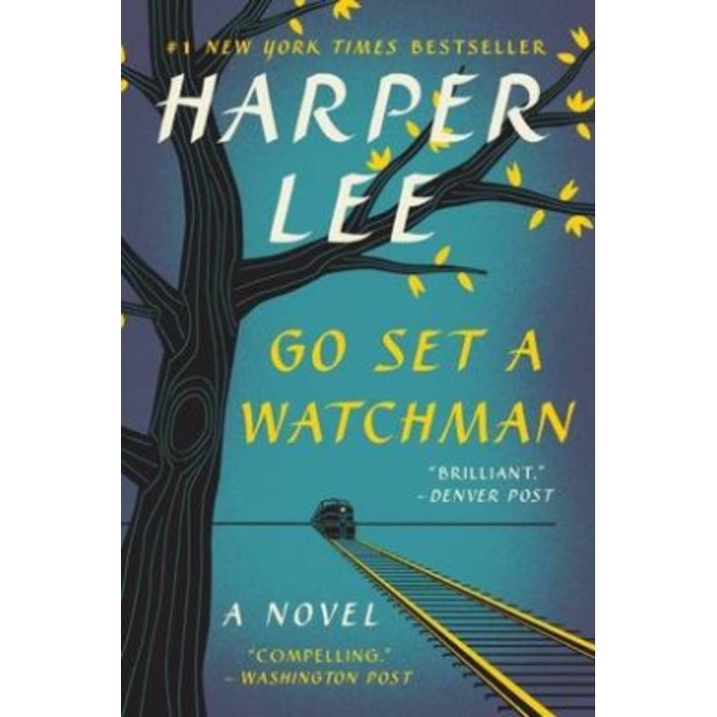 Go Set a Watchman: A Novel