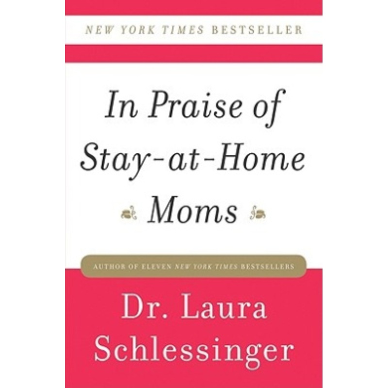 In Praise of Stay-at-Home Moms