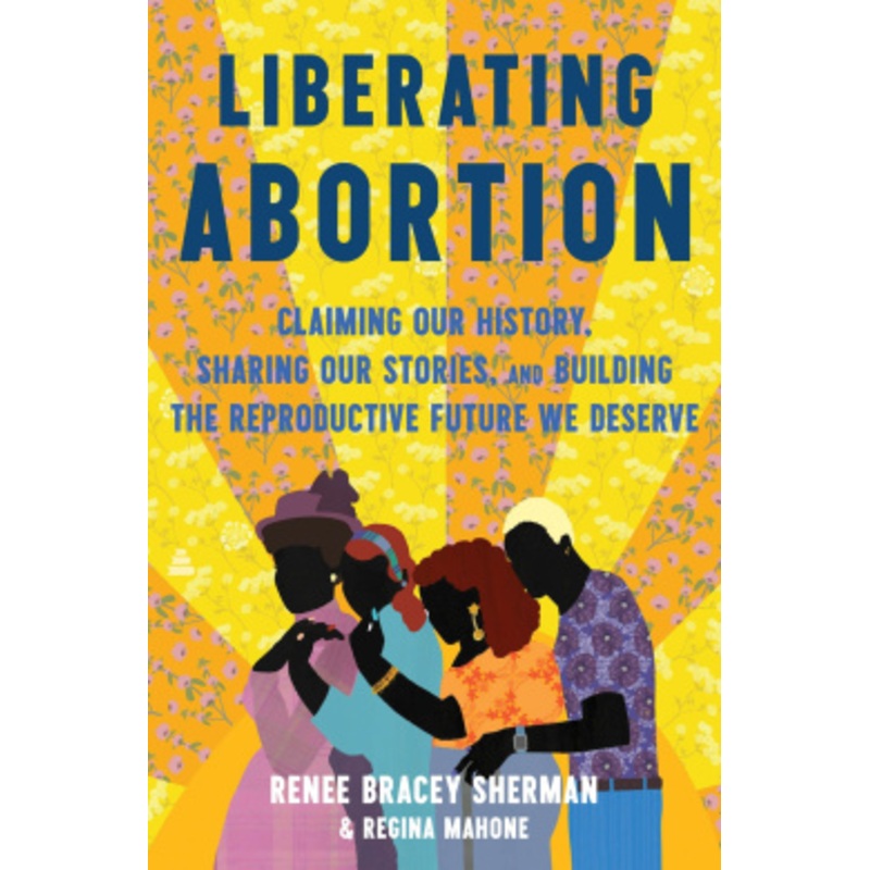 Liberating Abortion