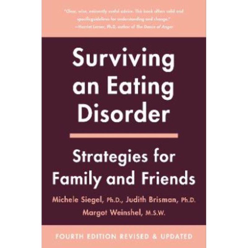 Surviving an Eating Disorder [Fourth Revised Edition]