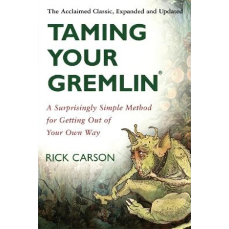 Taming Your Gremlin (Revised Edition)