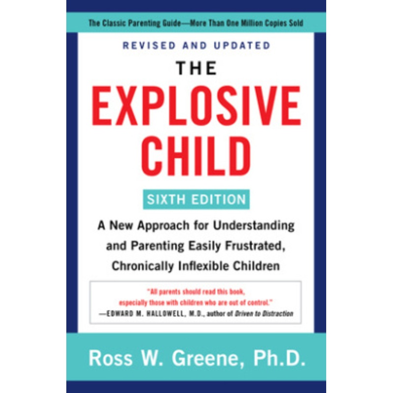 The Explosive Child [Sixth Edition]