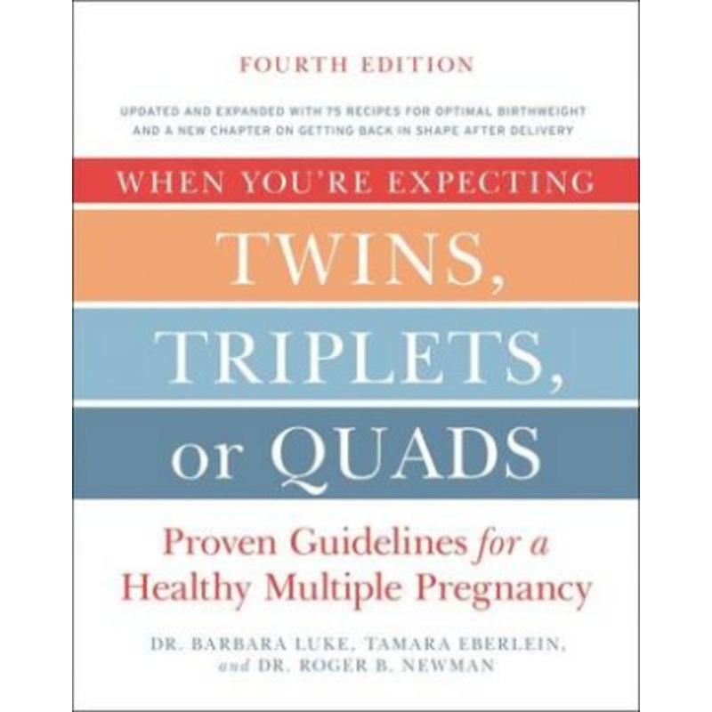 When You’re Expecting Twins, Triplets, or Quads 4th Edition