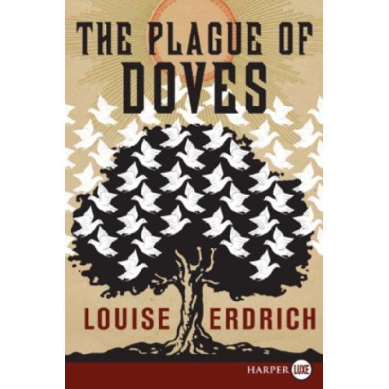 The Plague of Doves [Large Print]