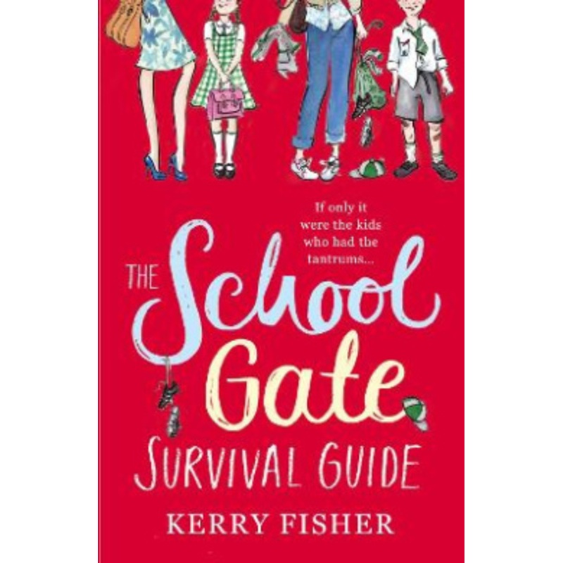 The School Gate Survival Guide