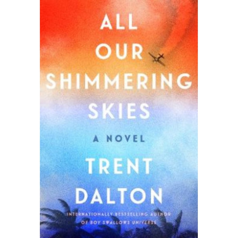 All Our Shimmering Skies