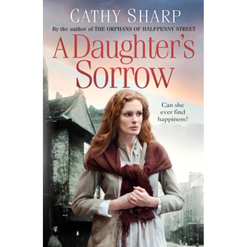 A Daughter’s Sorrow (East End Daughters, Book 1)