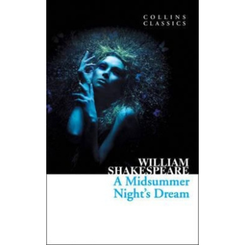 A Midsummer Night’s Dream (Collins Classics)
