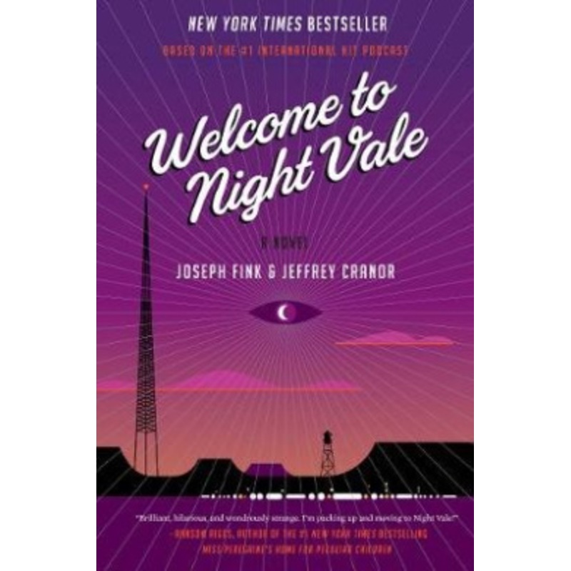 Welcome to Night Vale: A Novel