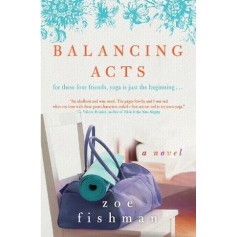 Balancing Acts: A Novel