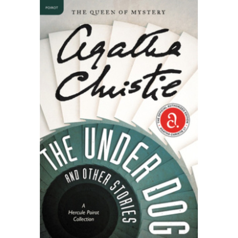 The Under Dog and Other Stories (Agatha Christie Mysteries Collection