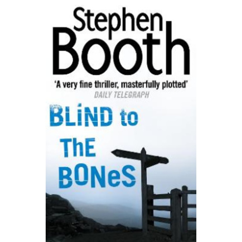 Blind to the Bones (Cooper and Fry Crime Series, Book 4)