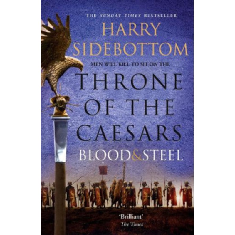 Blood and Steel (Throne of the Caesars, Book 2)