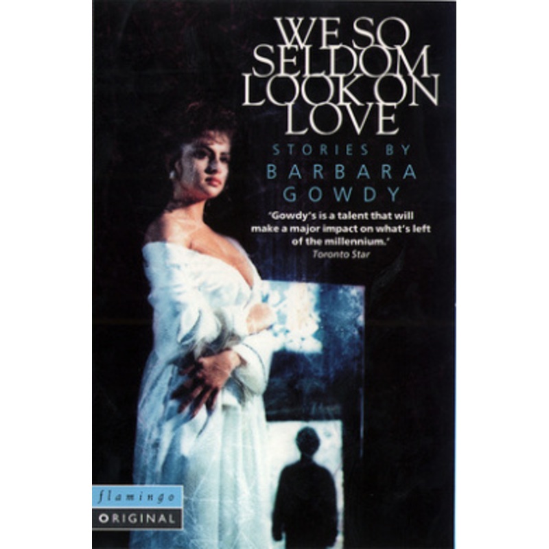 We So Seldom Look on Love